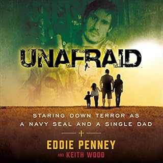 Unafraid Audiobook By Eddie Penney, Keith Wood cover art