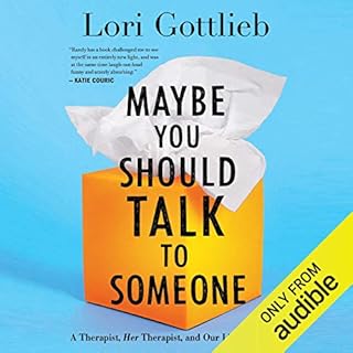 Maybe You Should Talk to Someone Audiolibro Por Lori Gottlieb arte de portada