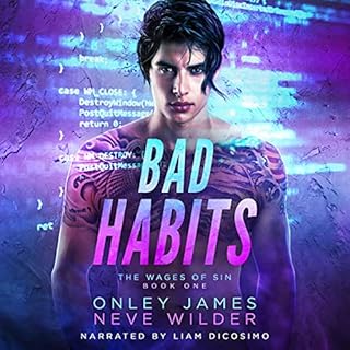 Bad Habits Audiobook By Neve Wilder, Onley James cover art