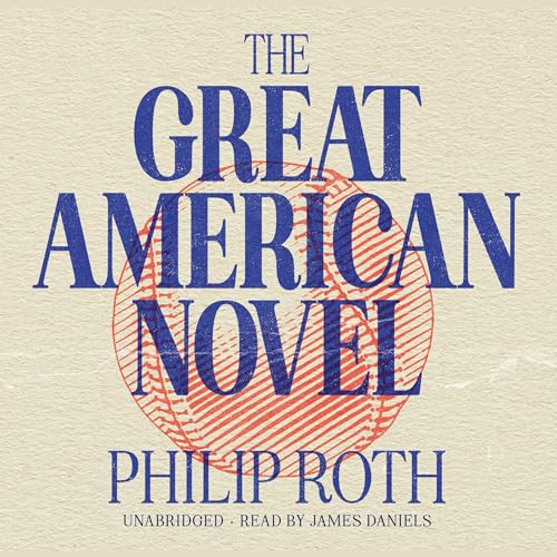 The Great American Novel Audiolibro Por Philip Roth arte de portada