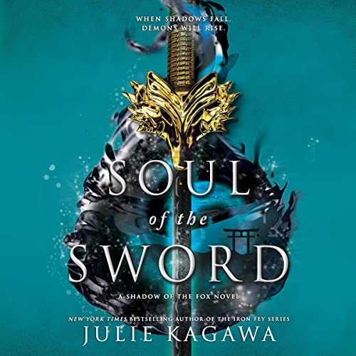 Soul of the Sword Audiobook By Julie Kagawa cover art