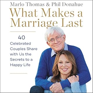 What Makes a Marriage Last Audiolibro Por Marlo Thomas, Phil Donahue arte de portada