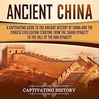 Ancient China Audiobook By Captivating History cover art