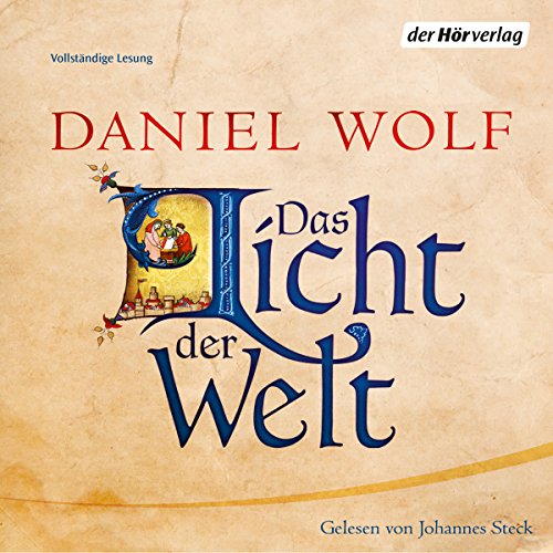 Das Licht der Welt Audiobook By Daniel Wolf cover art