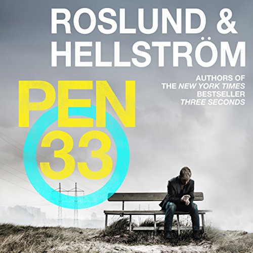 Pen 33 Audiobook By Anders Roslund, Borge Hellstrom cover art