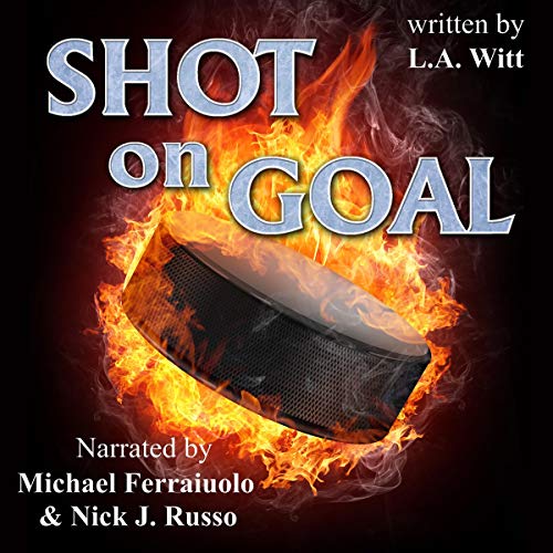Shot on Goal Audiobook By L.A. Witt cover art