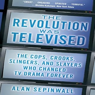 The Revolution Was Televised Audiolibro Por Alan Sepinwall arte de portada