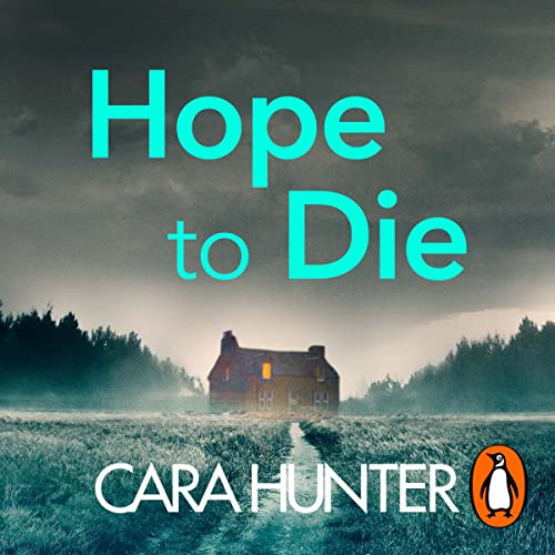 Hope to Die Audiobook By Cara Hunter cover art