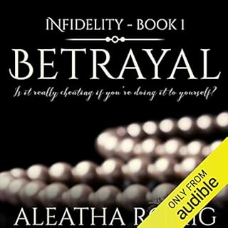 Betrayal Audiobook By Aleatha Romig cover art