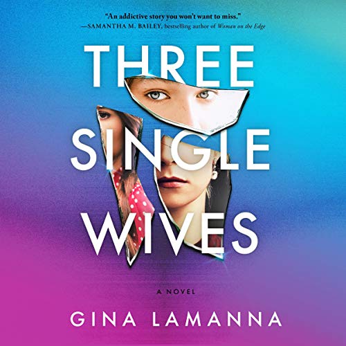 Three Single Wives Audiolibro Por Gina LaManna arte de portada