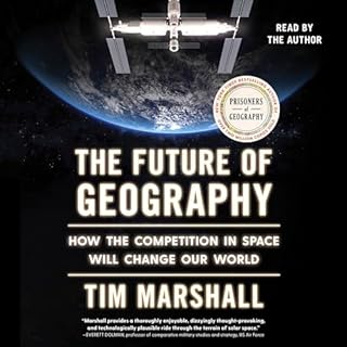 The Future of Geography Audiobook By Tim Marshall cover art