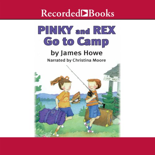 Pinky and Rex Go to Camp Audiobook By James Howe cover art