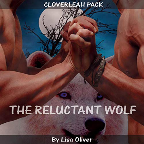 The Reluctant Wolf Audiolibro Por Lisa Oliver arte de portada