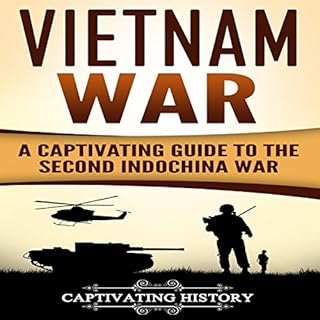 Vietnam War: A Captivating Guide to the Second Indochina War Audiolibro Por Captivating History arte de portada