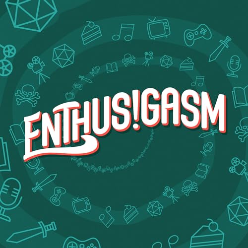 Enthusigasm Podcast By Rusty Quill Ltd cover art