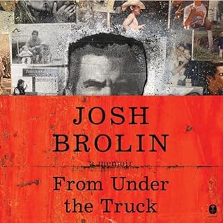 From Under the Truck Audiolibro Por Josh Brolin arte de portada