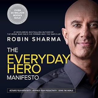 The Everyday Hero Manifesto Audiobook By Robin Sharma cover art