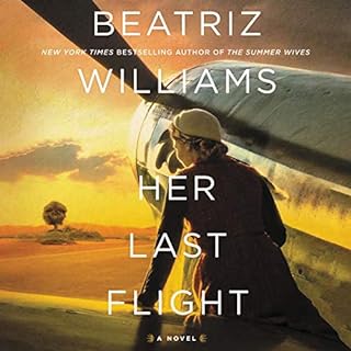 Her Last Flight Audiobook By Beatriz Williams cover art