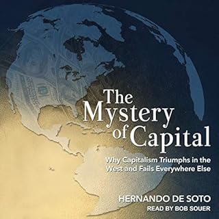 The Mystery of Capital Audiolibro Por Hernando de Soto arte de portada