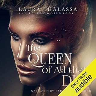 The Queen of All That Dies Audiobook By Laura Thalassa cover art