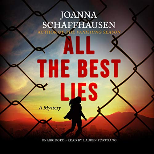 All the Best Lies Audiolibro Por Joanna Schaffhausen arte de portada