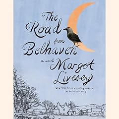 The Road from Belhaven Audiolibro Por Margot Livesey arte de portada