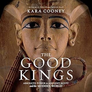 The Good Kings Audiolibro Por Kara Cooney arte de portada