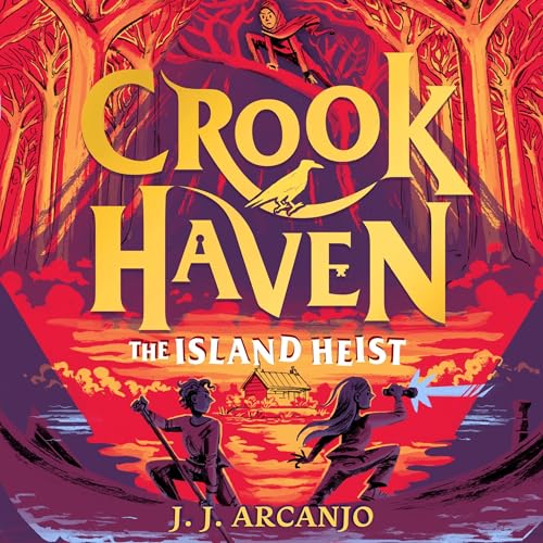 Crookhaven: The Island Heist Audiolibro Por J.J. Arcanjo arte de portada