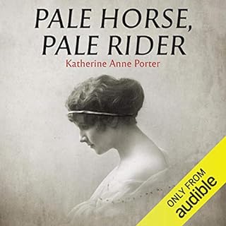 Pale Horse, Pale Rider Audiolibro Por Katherine Anne Porter arte de portada
