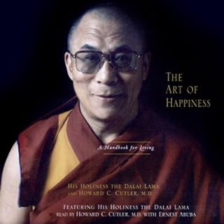 The Art of Happiness Audiobook By His Holiness the Dalai Lama, Howard C. Cutler MD cover art