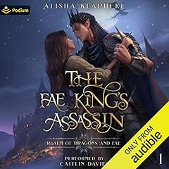 The Fae King's Assassin Audiolibro Por Alisha Klapheke arte de portada