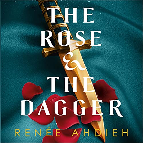 The Rose and the Dagger Audiolibro Por Ren&eacute;e Ahdieh arte de portada