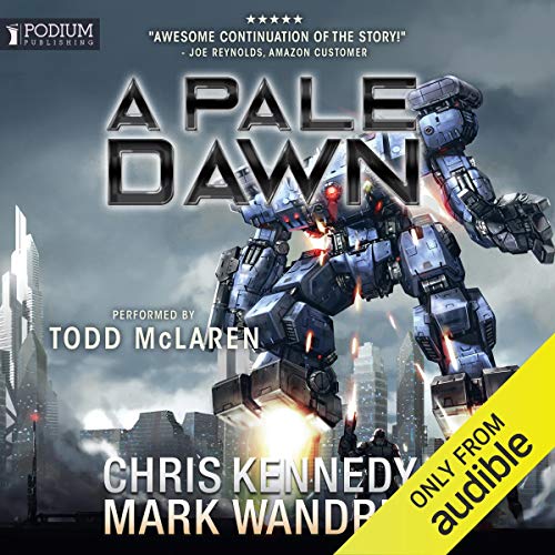 A Pale Dawn Audiobook By Chris Kennedy, Mark Wandrey cover art