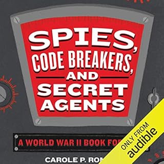 Spies, Code Breakers, and Secret Agents Audiobook By Carole P. Roman cover art