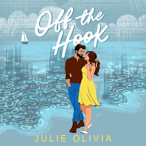 Off the Hook Audiolibro Por Julie Olivia arte de portada