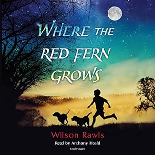 Where the Red Fern Grows Audiolibro Por Wilson Rawls arte de portada