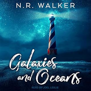 Galaxies and Oceans Audiobook By N.R. Walker cover art