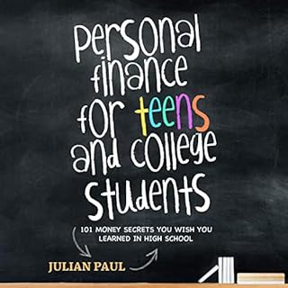 Personal Finance for Teens and College Students Audiobook By Julian Paul cover art