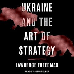 Ukraine and the Art of Strategy Audiolibro Por Lawrence Freedman arte de portada