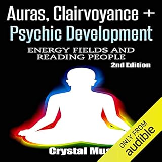 Auras, Clairvoyance & Psychic Development Audiobook By Crystal Muss cover art