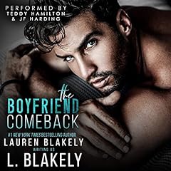 The Boyfriend Comeback Audiolibro Por L. Blakely, Lauren Blakely arte de portada