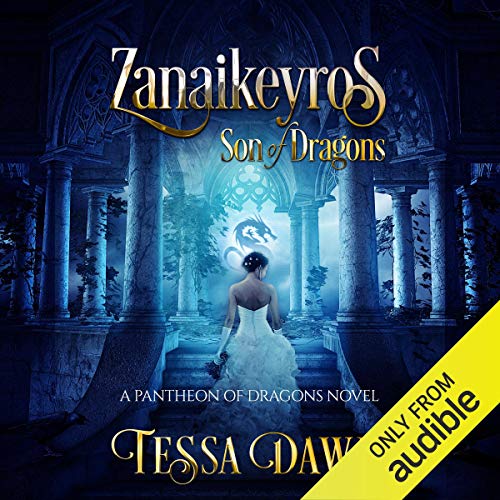 Zanaikeyros - Son of Dragons: Pantheon of Dragons, Book 1