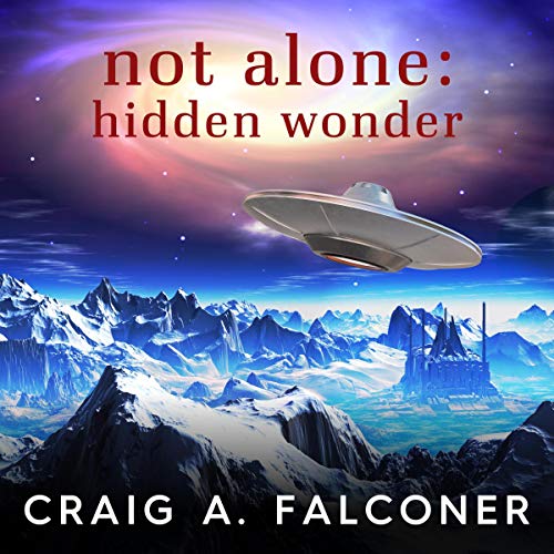 Not Alone: Hidden Wonder Audiobook By Craig A. Falconer cover art