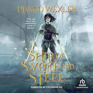 Ship of Smoke and Steel Audiolibro Por Django Wexler arte de portada