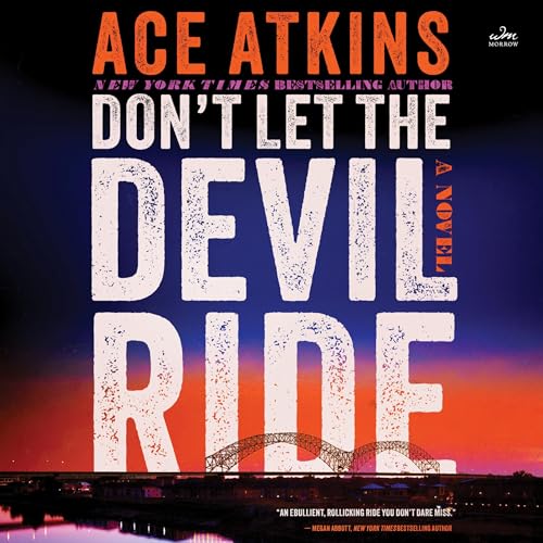 Don't Let the Devil Ride Audiolibro Por Ace Atkins arte de portada