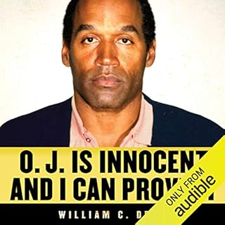 O. J. Is Innocent and I Can Prove It Audiolibro Por William C. Dear arte de portada