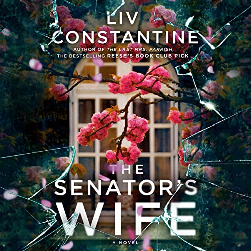 The Senator's Wife Audiobook By Liv Constantine cover art