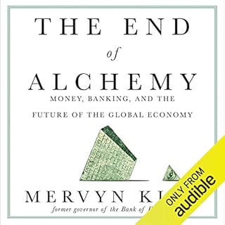 The End of Alchemy Audiobook By Mervyn King cover art