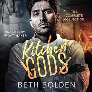 Kitchen Gods: The Complete Series Audiobook By Beth Bolden cover art