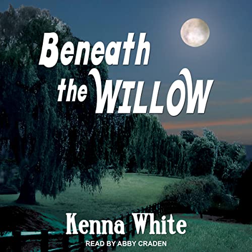 Beneath the Willow Audiolibro Por Kenna White arte de portada